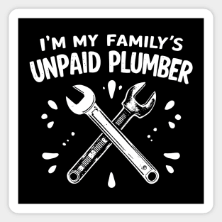 I'm My Family's Unpaid Plumber Sticker